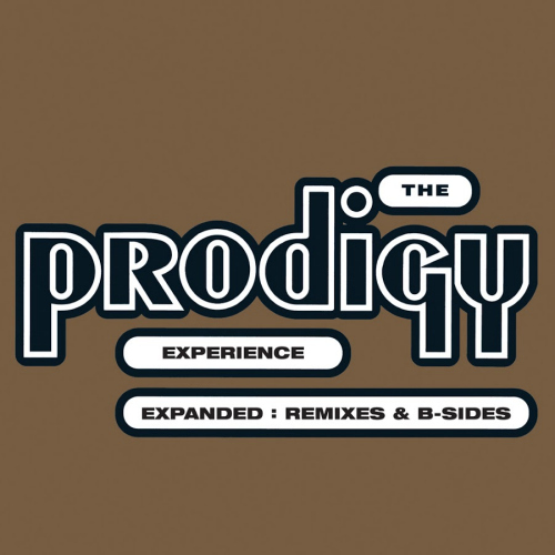 PRODIGY - EXPERIENCE - EXPANDED: REMIXES & B-SIDESPRODIGY - EXPERIENCE - EXPANDED - REMIXES AND B-SIDES.jpg